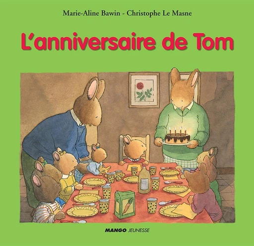 L'anniversaire de Tom - Marie-Aline Bawin, Christophe Le Masne - Mango Ed.