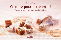 Craquez pour le caramel !