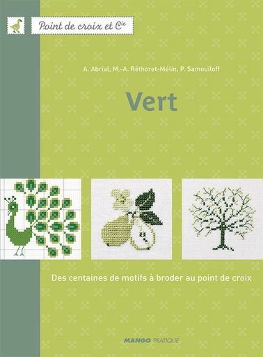 Vert - Annick Abrial, Marie-Anne Réthoret-Mélin, Perrette Samouïloff - Mango