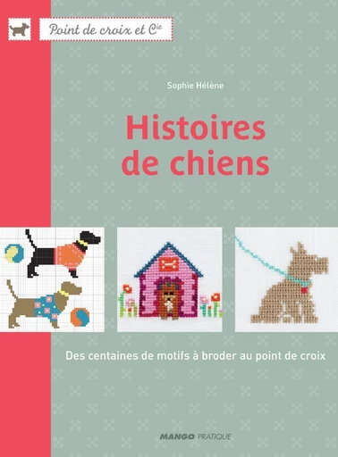 Histoires de chiens - Sophie Hélène - Mango Ed.