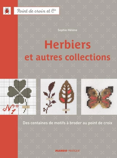 Herbiers et autres collections - Sophie Hélène - Mango Ed.