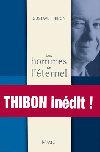 Les hommes de l'éternel - Gustave Thibon - Mame Ed.