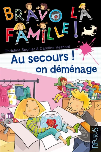 Au secours ! On déménage - Christine Sagnier - Fleurus Ed.