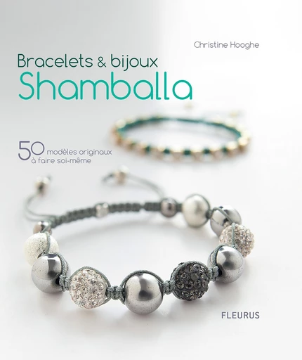 Bracelets & bijoux Shamballa - Christine Hooghe - Fleurus