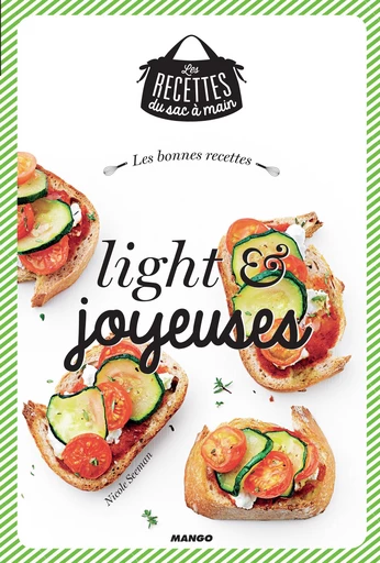 Les bonnes recettes light et joyeuses - Nicole Seeman - Mango Ed.