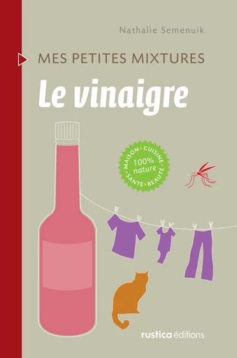 Le vinaigre - Nathalie Semenuik - Rustica Ed.