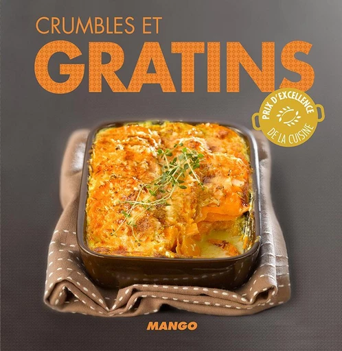 Crumbles et gratins -  Collectif - Mango Ed.