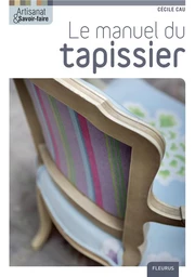 Le manuel du tapissier