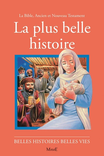 La plus belle histoire - P.-Jacques Bondallaz, Gaston Courtois - Mame Ed.