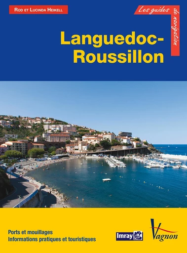 Languedoc-Roussillon - Rod Heikell, Lucinda Heikell - Vagnon Ed.