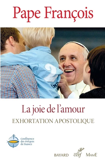 La joie de l'amour -  Pape François - Mame Ed.