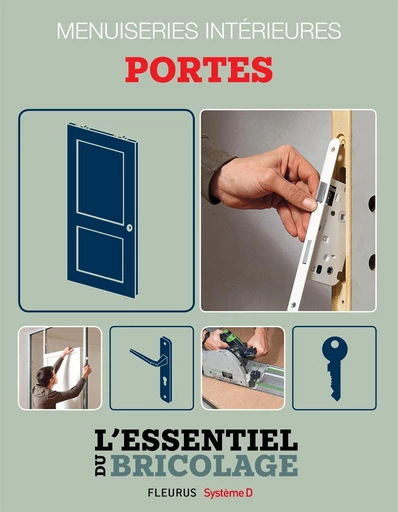 Portes, cloisons & isolation : menuiseries intérieures - portes - Nicolas Vidal, Bruno Guillou, Nicolas Sallavuard, François Roebben - Fleurus Ed.