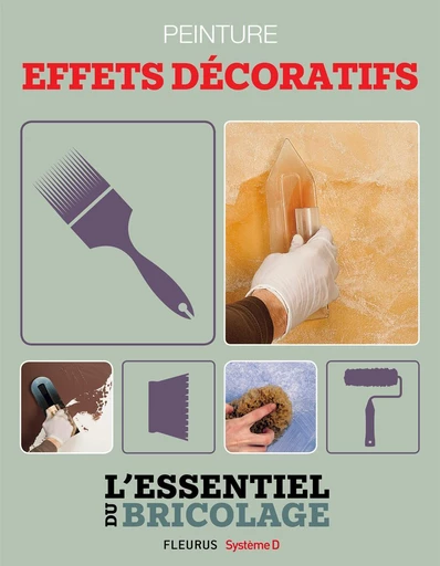 Revêtements intérieurs : peinture - effets décoratifs - François Roebben, Nicolas Vidal, Bruno Guillou, Nicolas Sallavuard - Fleurus Ed.