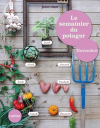 Le semainier du potager - Novembre