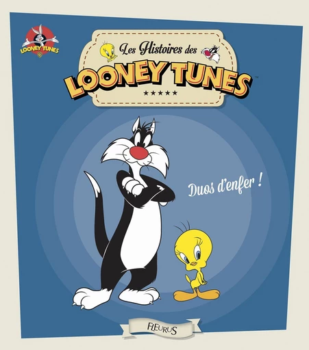 Looney Tunes, duos d'enfer ! - Emmanuelle Lepetit - Fleurus Ed.