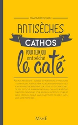 Antisèches cathos pour ceux qui ont séché le caté