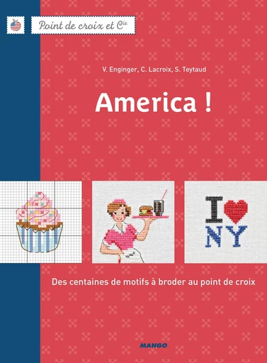 America ! - Véronique Enginger, Corinne Lacroix, Sylvie Teytaud - Mango