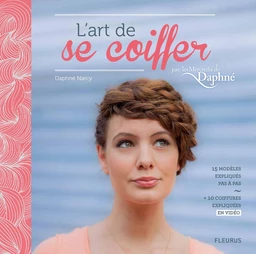 L'art de se coiffer par les mercredis de Daphné