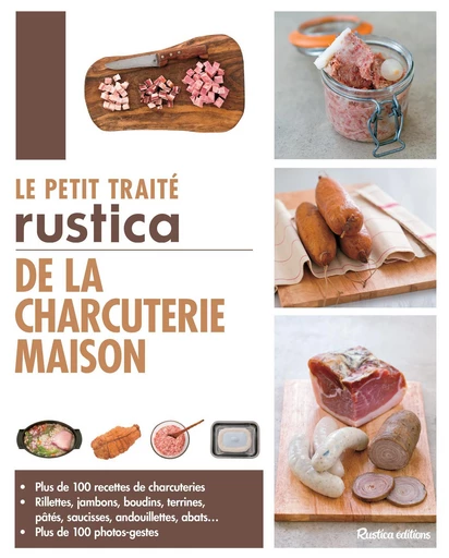 Le petit traité Rustica de la charcuterie maison - Caroline Guézille - Rustica Editions