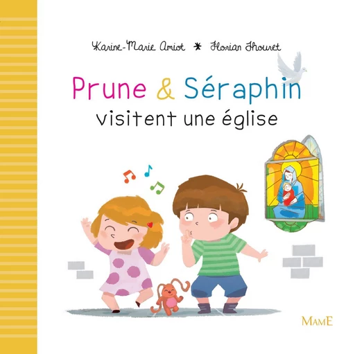 Prune et Séraphin visitent une église - Karine-Marie Amiot - Mame