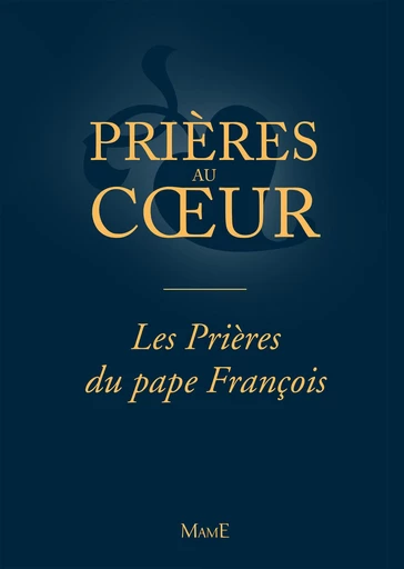 Les Prières du pape François -  Pape François - Mame