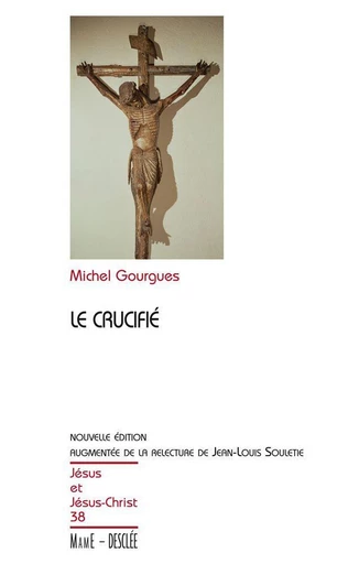 Le crucifié - Michel Gourgues - Mame Desclée