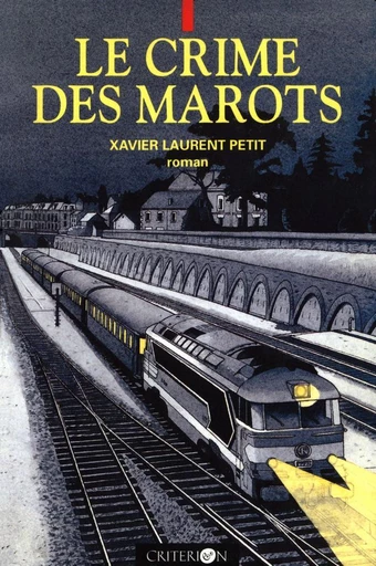 Le crime des Marots - Xavier-Laurent Petit - Critérion