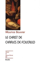 Le Christ de Charles de Foucauld