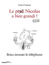 Brice invente le téléphone