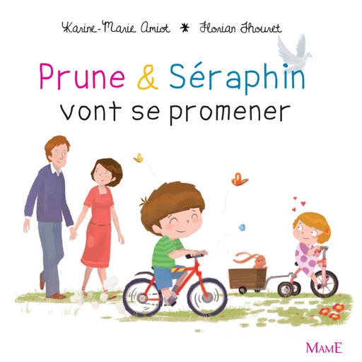 Prune et Séraphin vont se promener - Florian Thouret, Karine-Marie Amiot - Mame Ed.