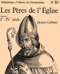 Les Pères de l'Église (Ier - IVe siècle)