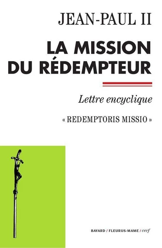 La mission du Rédempteur -  Jean-Paul II - Mame