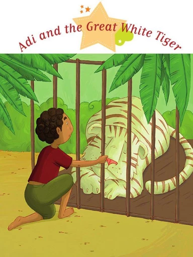 Adi and the Great White Tiger - Agnès Laroche - Fleurus Ed.