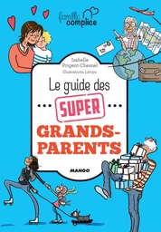 Le guide des super grands-parents