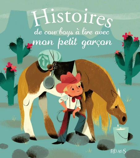 Histoires de cow-boys à lire avec mon petit garçon - Élisabeth Gausseron - Fleurus Ed.