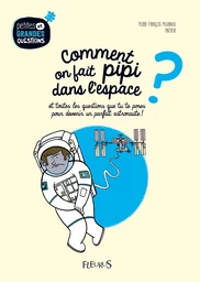 Comment on fait pipi dans l'espace ?