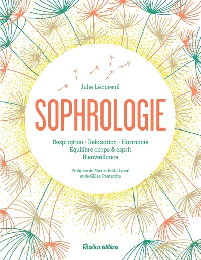 Sophrologie - Julie Lécureuil - Rustica Ed.