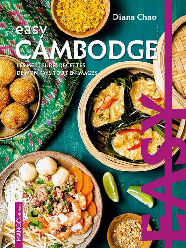 Easy Cambodge - Diana Chao - Mango Ed.