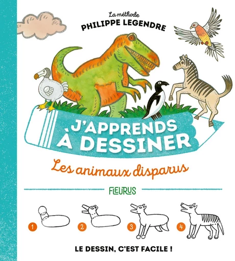 J'apprends à dessiner les animaux disparus - Philippe Legendre - Fleurus Ed.