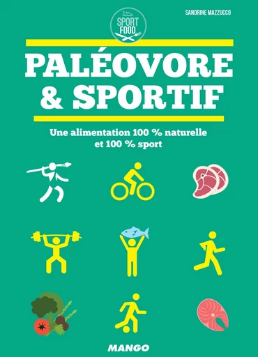 Paléovore & sportif - Sandrine Mazzucco - Mango Ed.