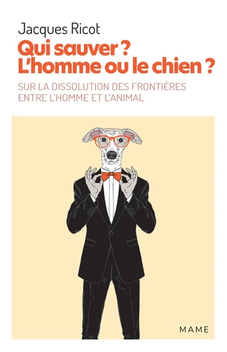 Qui sauver ? L’homme ou le chien ? - Jacques Ricot - Mame Ed.