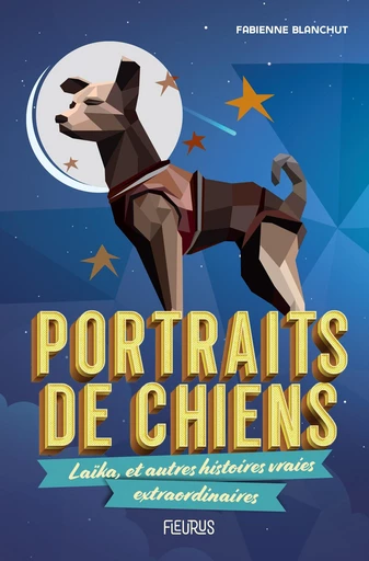 Portraits de chiens - Fabienne Blanchut - Fleurus Ed.