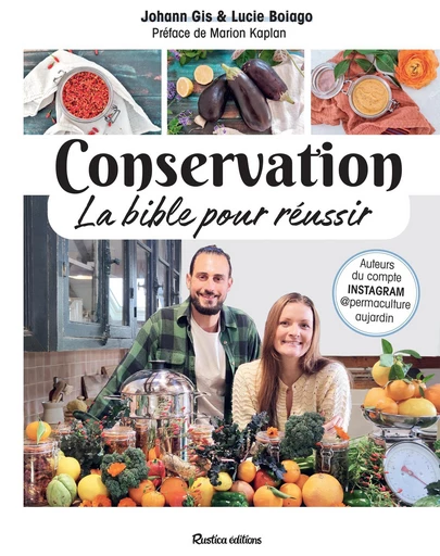 Conservation, la bible pour réussir - Lucie Boiago, Johann Gis - Rustica Ed.