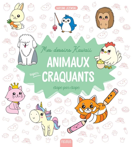 Mes dessins kawaii : Animaux super craquants - Mayumi Jezewski - Fleurus Ed.