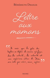 Lettre aux mamans