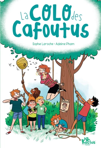 La colo des cafoutus - Sophie Laroche - Fleurus Ed.