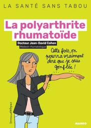 La polyarthrite rhumatoïde