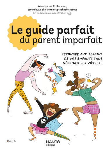 Le guide parfait du parent imparfait - Aline Nativel Id Hammou - Mango Ed.