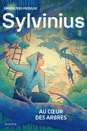 Sylvinius. Au cœur des arbres