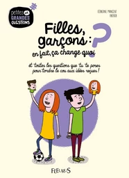 Filles, garçons : en fait, ça change quoi ?